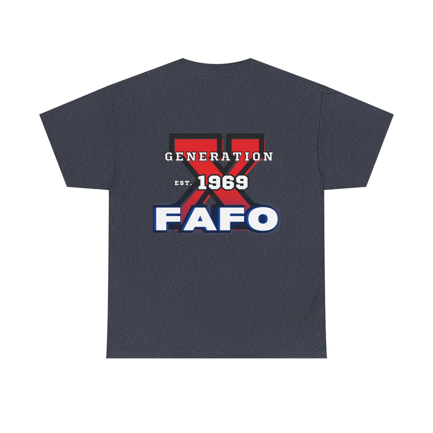 Customized Gen X T FAFO