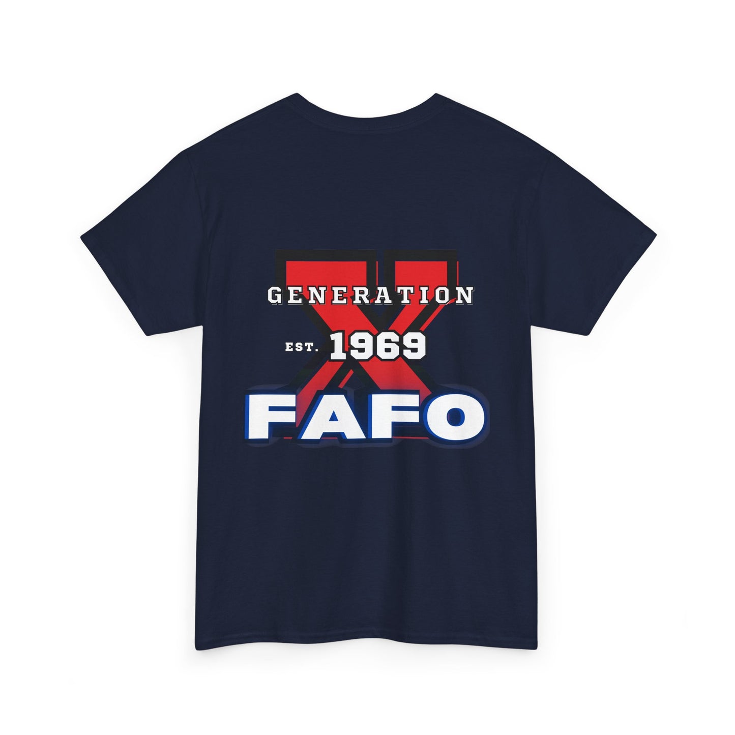 Customized Gen X T FAFO