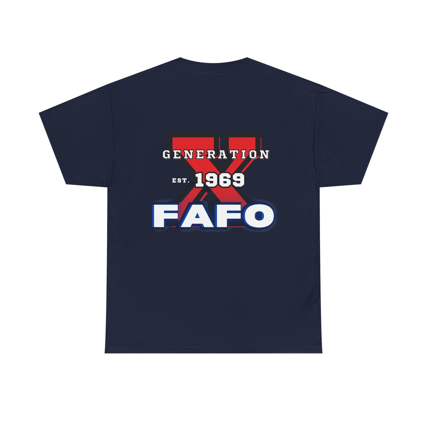 Customized Gen X T FAFO