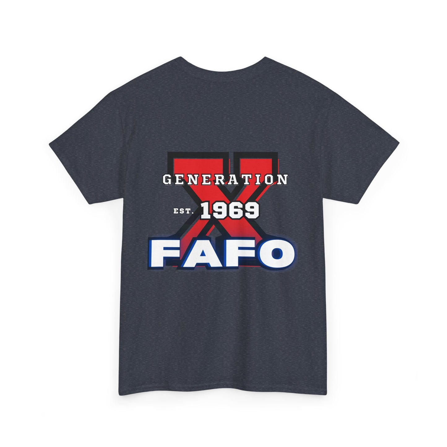 Customized Gen X T FAFO