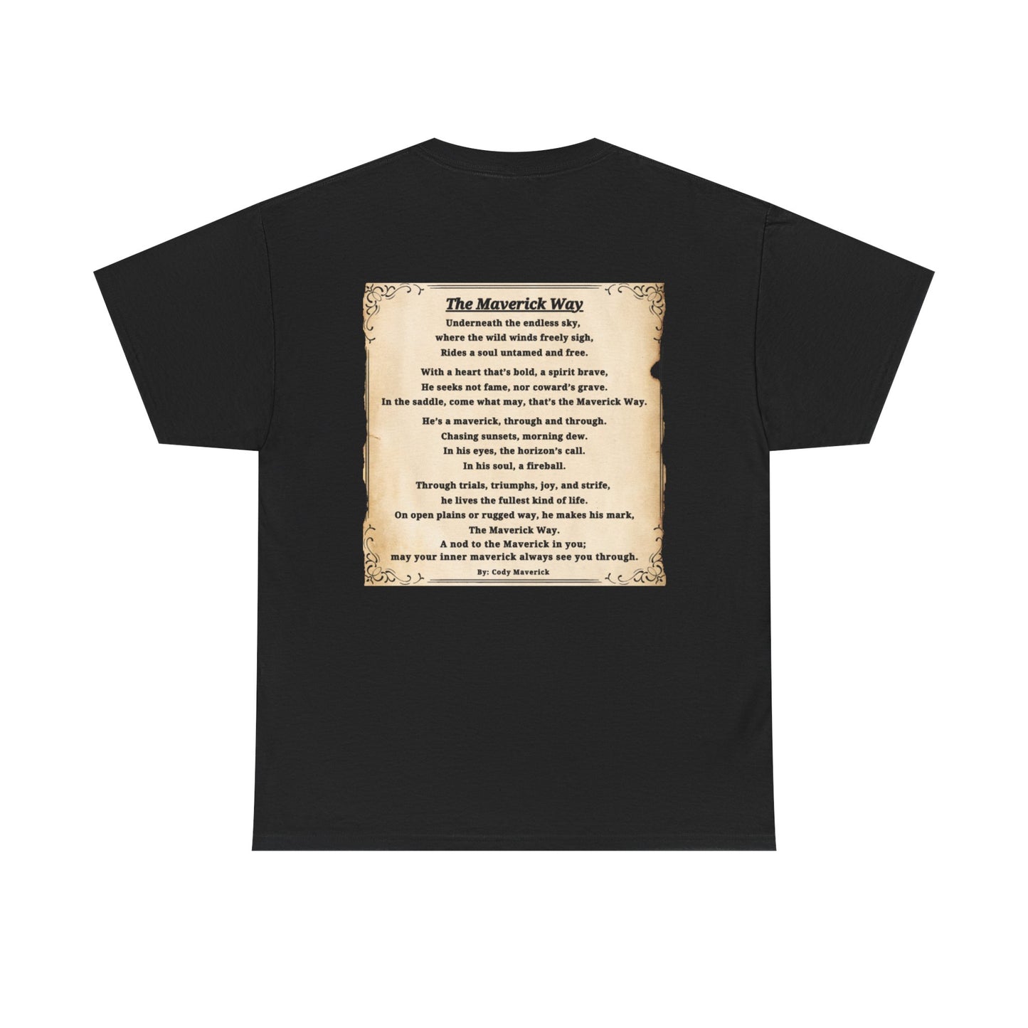 "The Maverick Way" Poem T- Shirt
