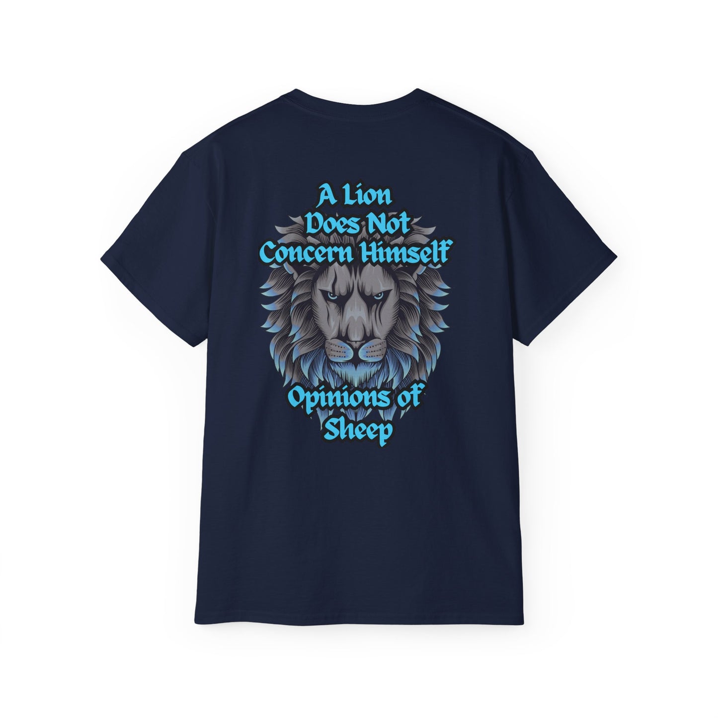 Motivational Lion Graphic Tee - "A Lion Does Not Concern Himself with Opinions of Sheep"