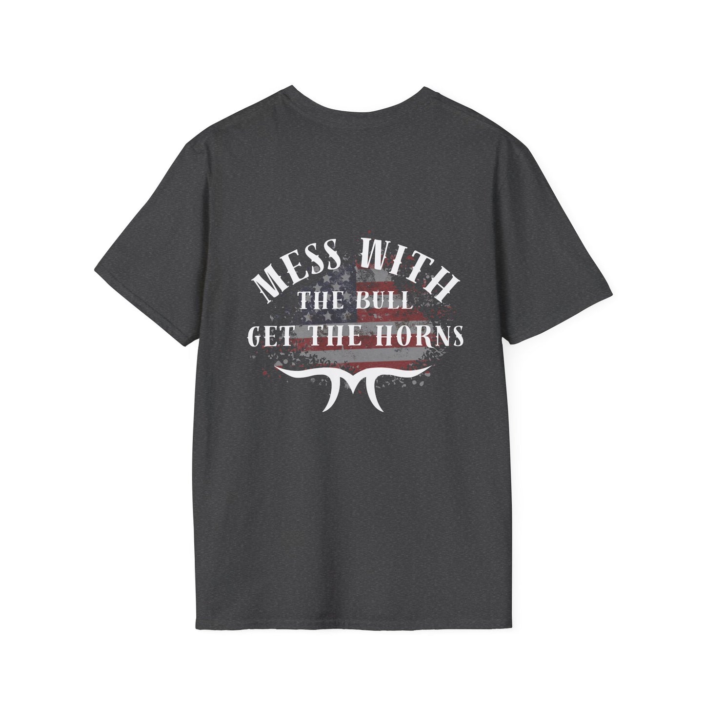 Mess With The Bull Get The Horns